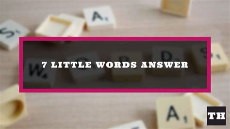 7 little words answers|7 little words try hard.